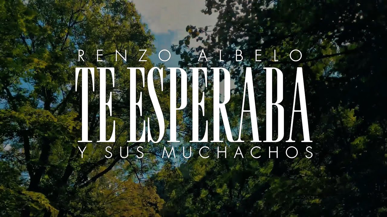 Renzo Albelo Y Sus Muchachos - Te Esperaba