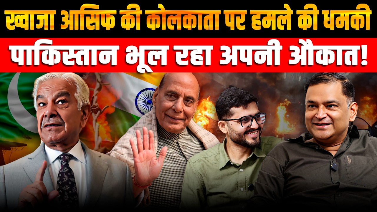 Khawaja Asif Threatens Kolkata&ndash; Is Pakistan Ignoring Its Reality?| Major Gaurav Arya | Majorly Right