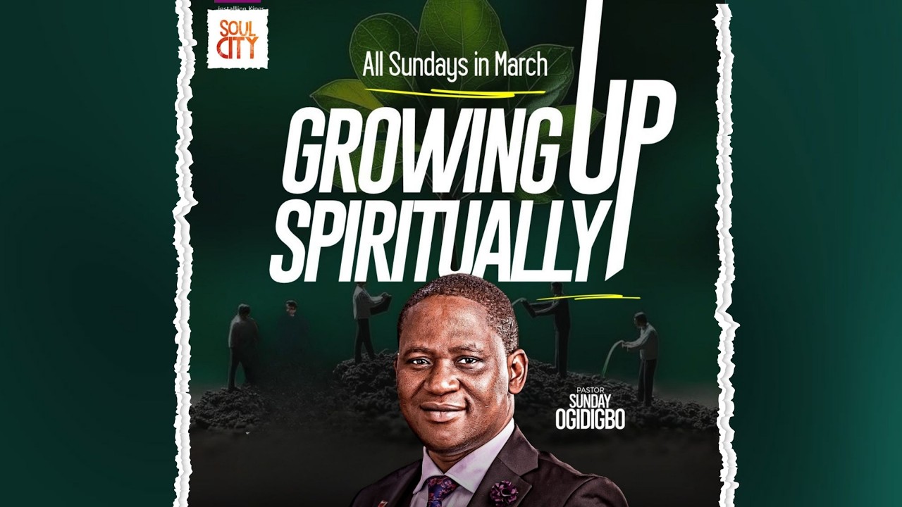GROWING UP SPIRITUALLY (2) WITH PASTOR SUNDAY OGIDIGBO || 8TH MARCH, 2026