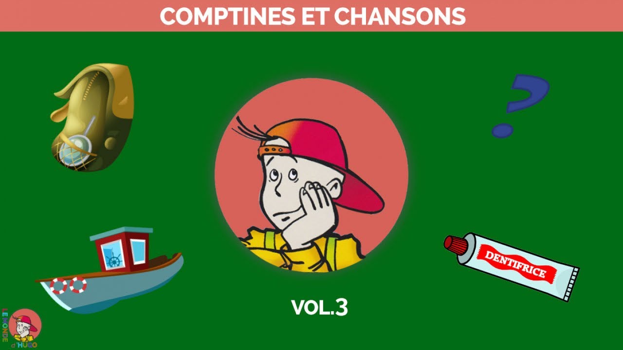 Le Monde d'Hugo - Comptines et chansons Vol.3