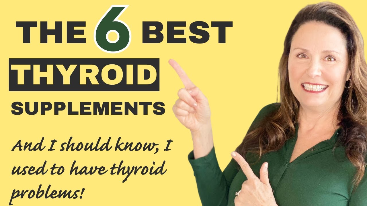 The 6 Best Supplements if You Have Hypothyroidism