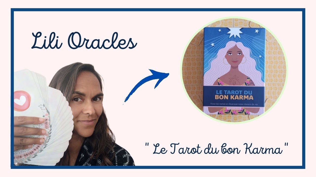 Le tarot du bon karma - Présentation + Tirage