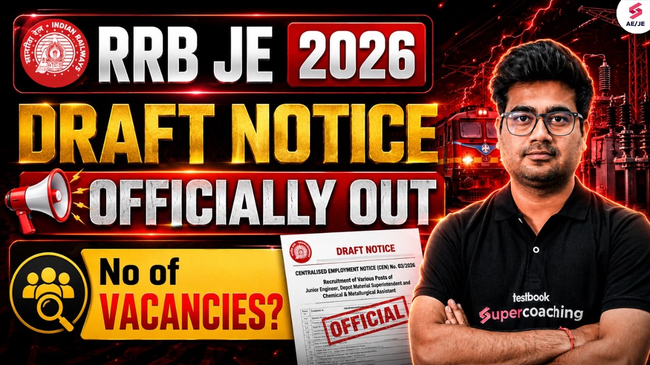 RRB JE 2026 Notification Update | RRB JE 2026 Vacancy Out | RRB JE 2026 Exam Update by Mohit Sir