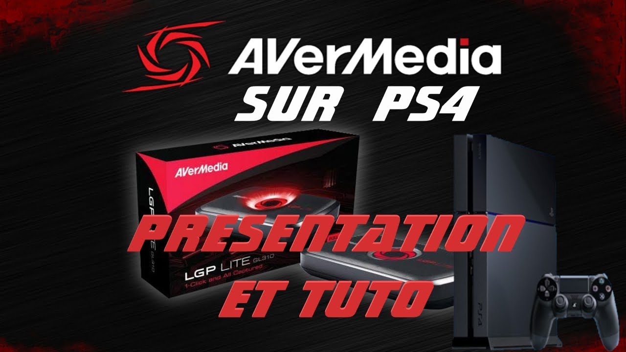 TUTO ET PRESENTATION AVERMEDIA LGP LITE gl310 sur PS4
