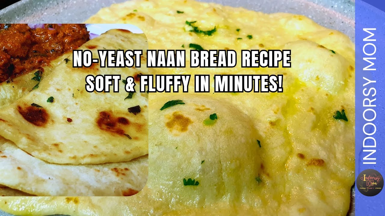 Make Naan Bread Without Yeast | Quick & Simple Recipe | Indoorsy Mom