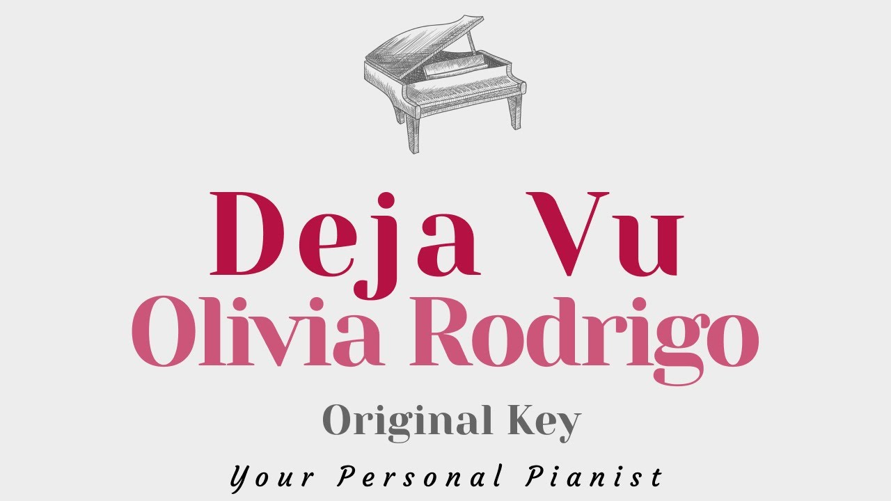 Deja Vu - Olivia Rodrigo (Original Key Karaoke) - Piano Instrumental with Lyrics