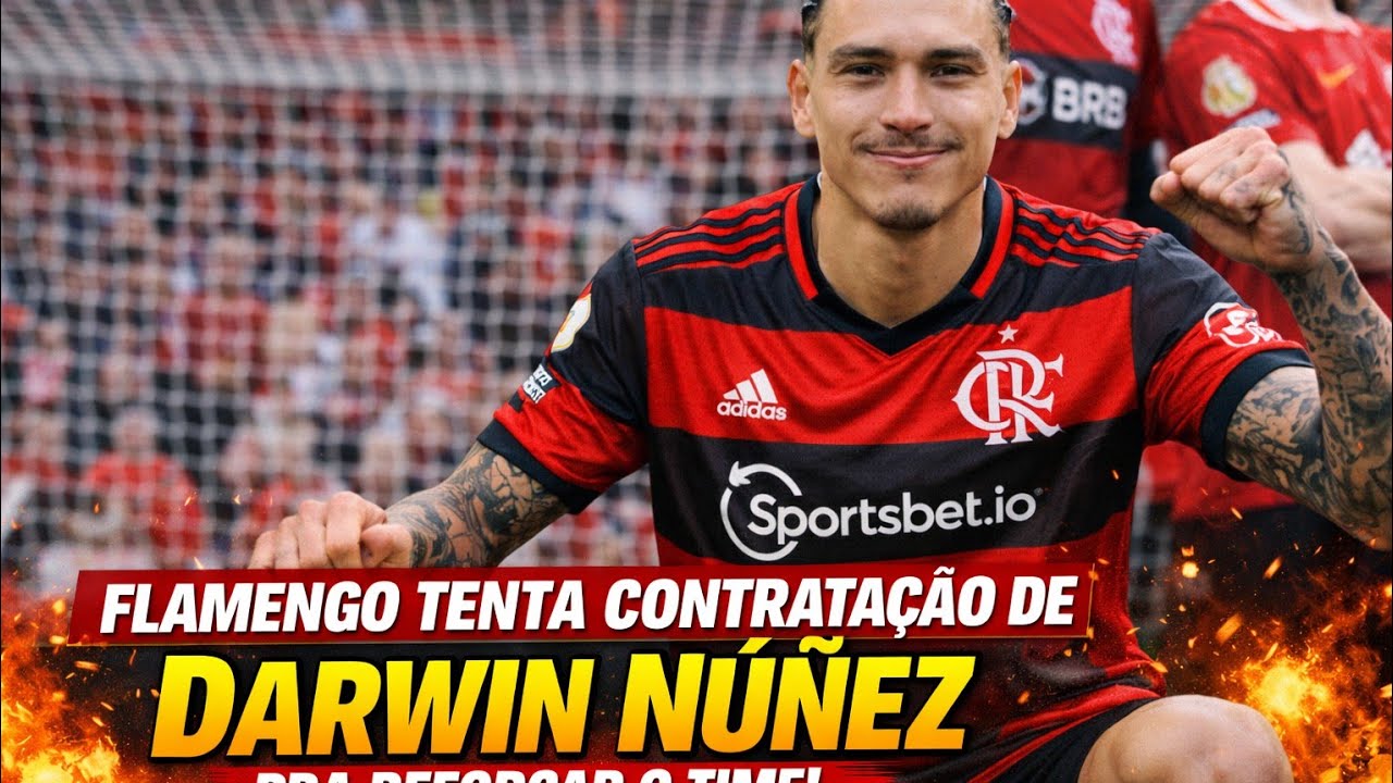 🚨 URGENTE! Flamengo parte pra cima de Darwin Núñez e negociação pode explodir o mercado!