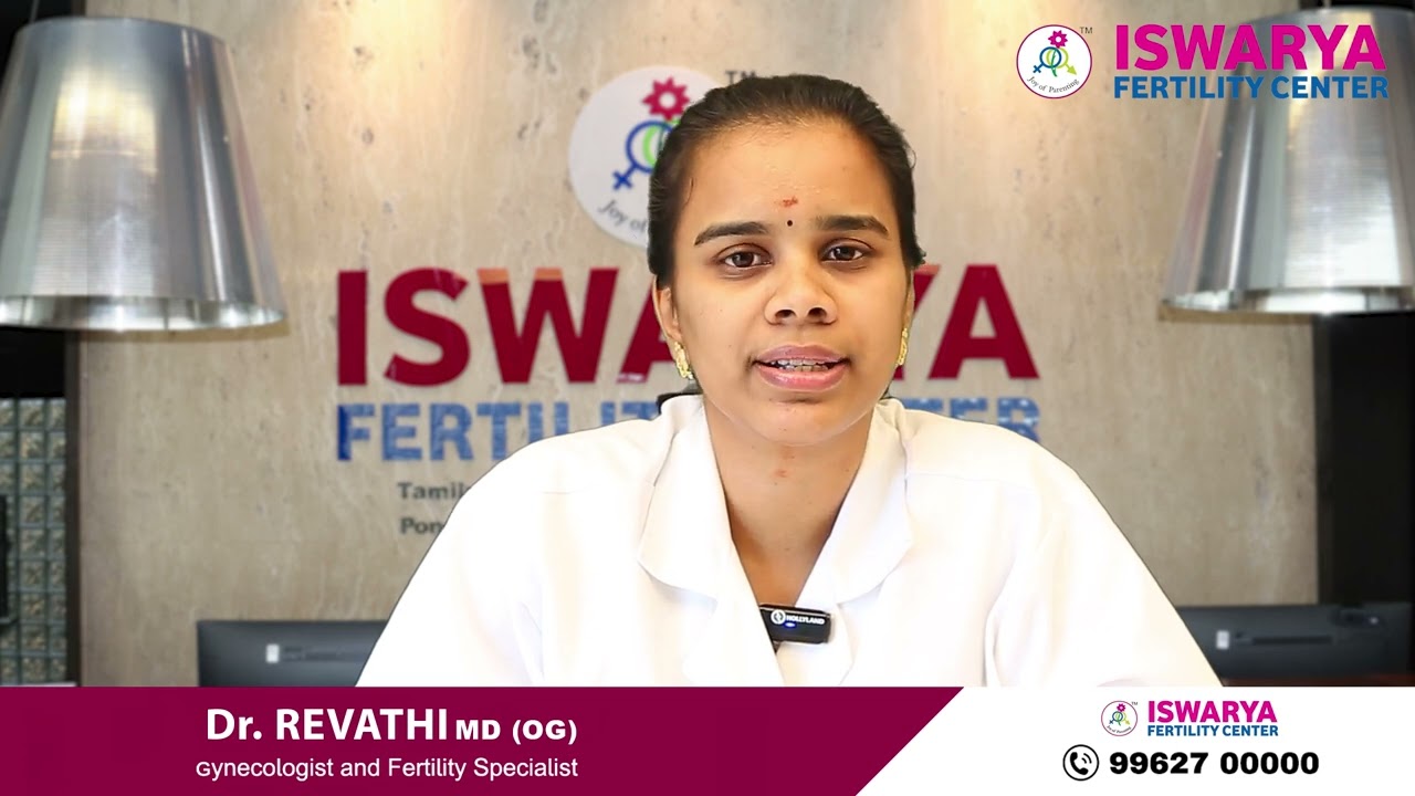Azoospermia Symptoms - Dr Revathi - Iswarya Fertility Center - Tambaram (Tamil)