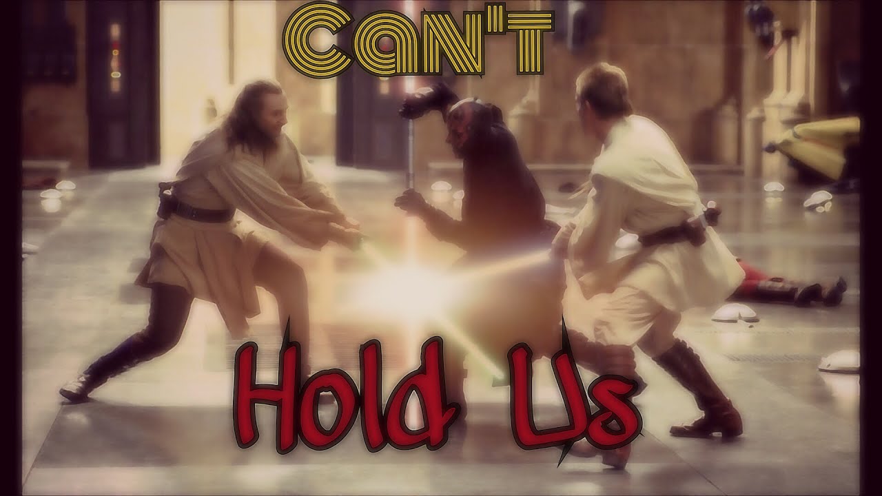Star Wars - Can't Hold Us