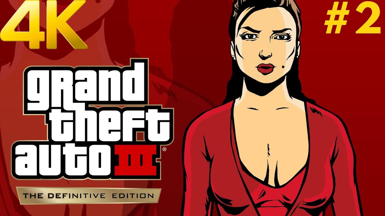 GRAND THEFT AUTO 3 4K PC Gameplay Walkthrough #2 - Don't Spank Ma Bitch Up