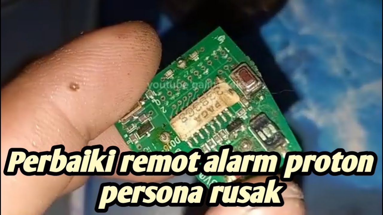 Perbaiki ganti switch tombol alarm rusak proton persona
