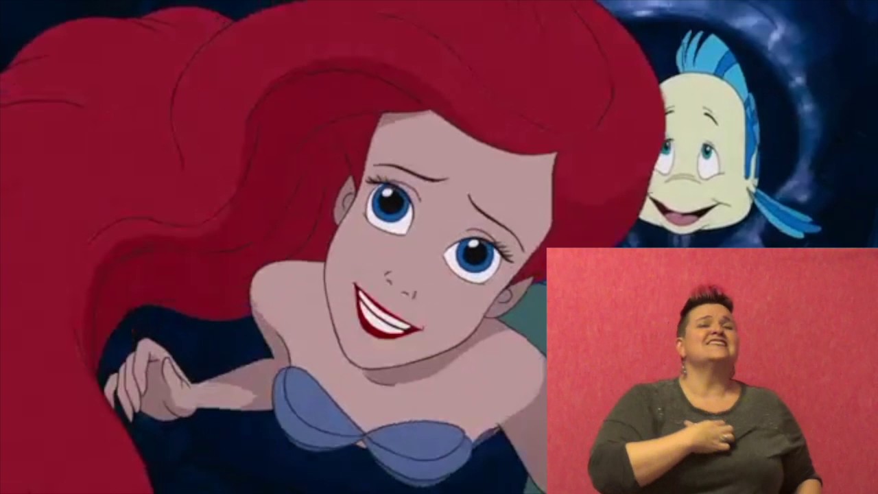 Part of your world in ASL The Little Mermaid