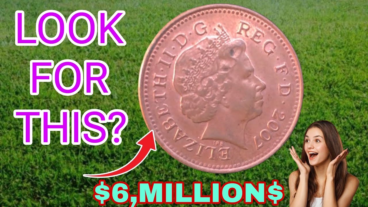 2007 UK One Penny Coin | Queen Elizabeth II Rare Coin Value and History