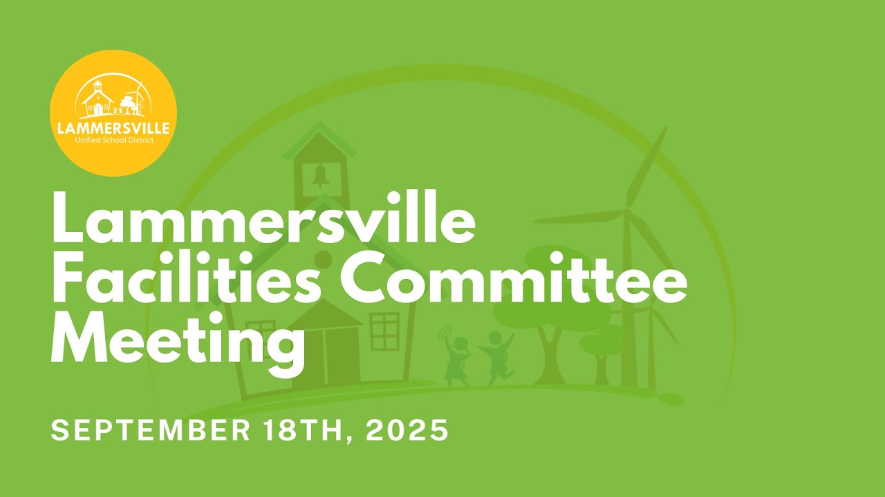 Lammersville Facilities Committee Meeting - September 18th, 2025