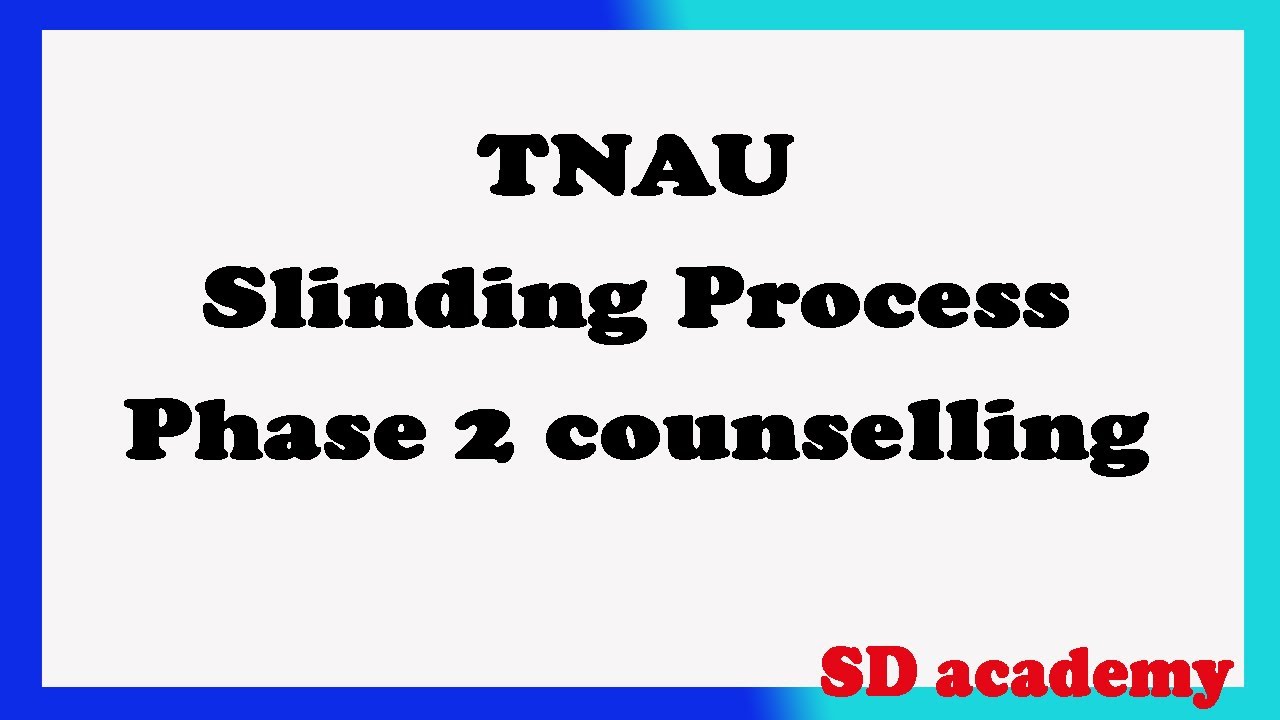 TNAU Sliding Process / SD Academy
