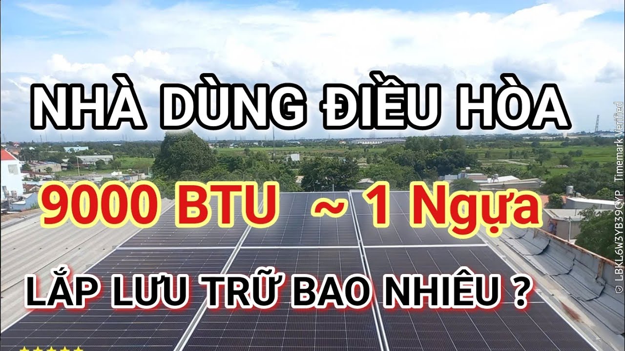 Cách tính toán pin lưu trữ lithium điện mặt trời đế sử dụng ban đêm khi nhà dùng điều hòa 1 Ngựa ?
