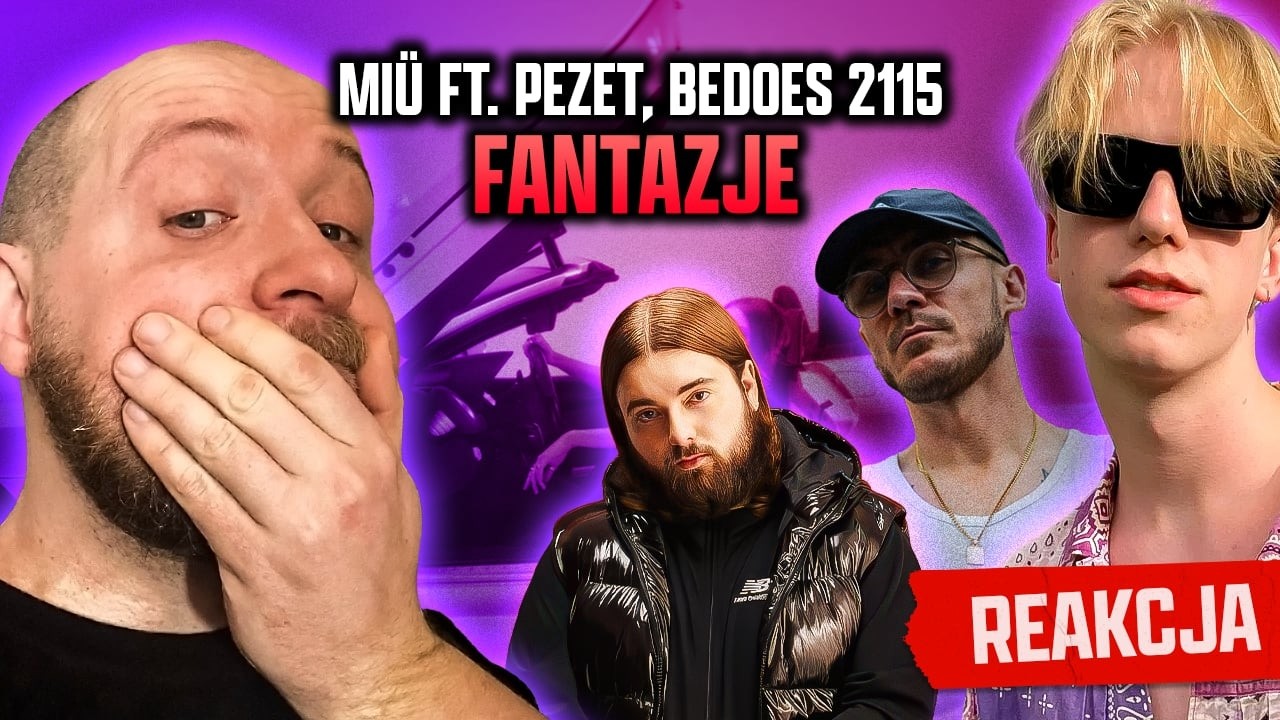MACIEK ZARYZYKOWAŁ? 😯 REAKCJA na MI&Uuml; ft. Pezet, Bedoes 2115 - fantazje (prod. Koder, Miroff)