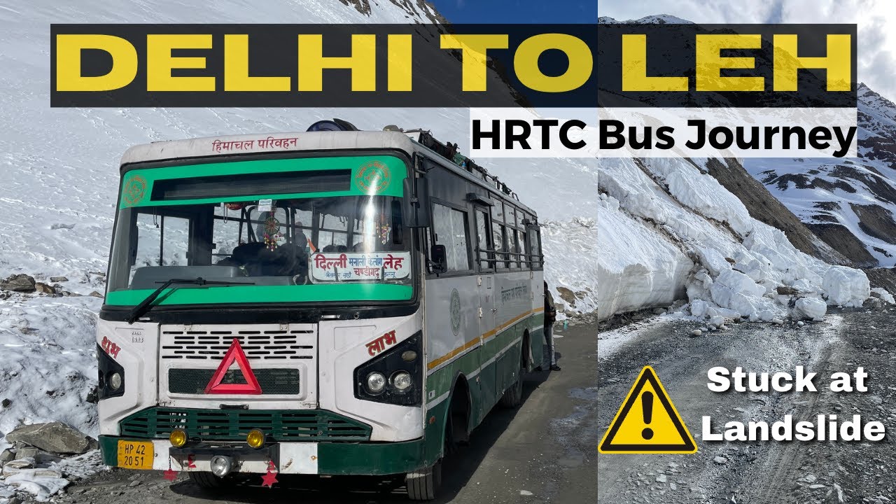 DELHI to LEH Bus Journey | 33 hours in HRTC Bus | Journey of a Lifetime #hrtc #leh
