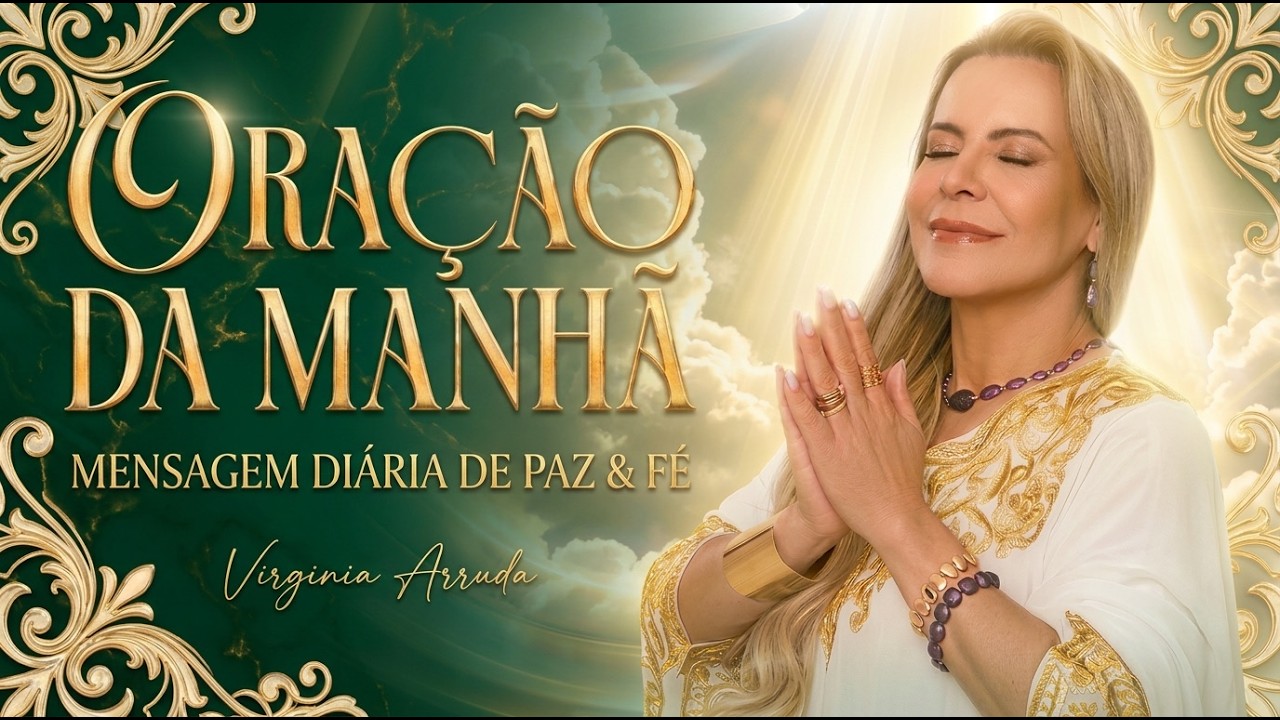 ORA&Ccedil;&Atilde;O DA MANH&Atilde; | 10 ABR 2026 | Bispa Virginia Arruda