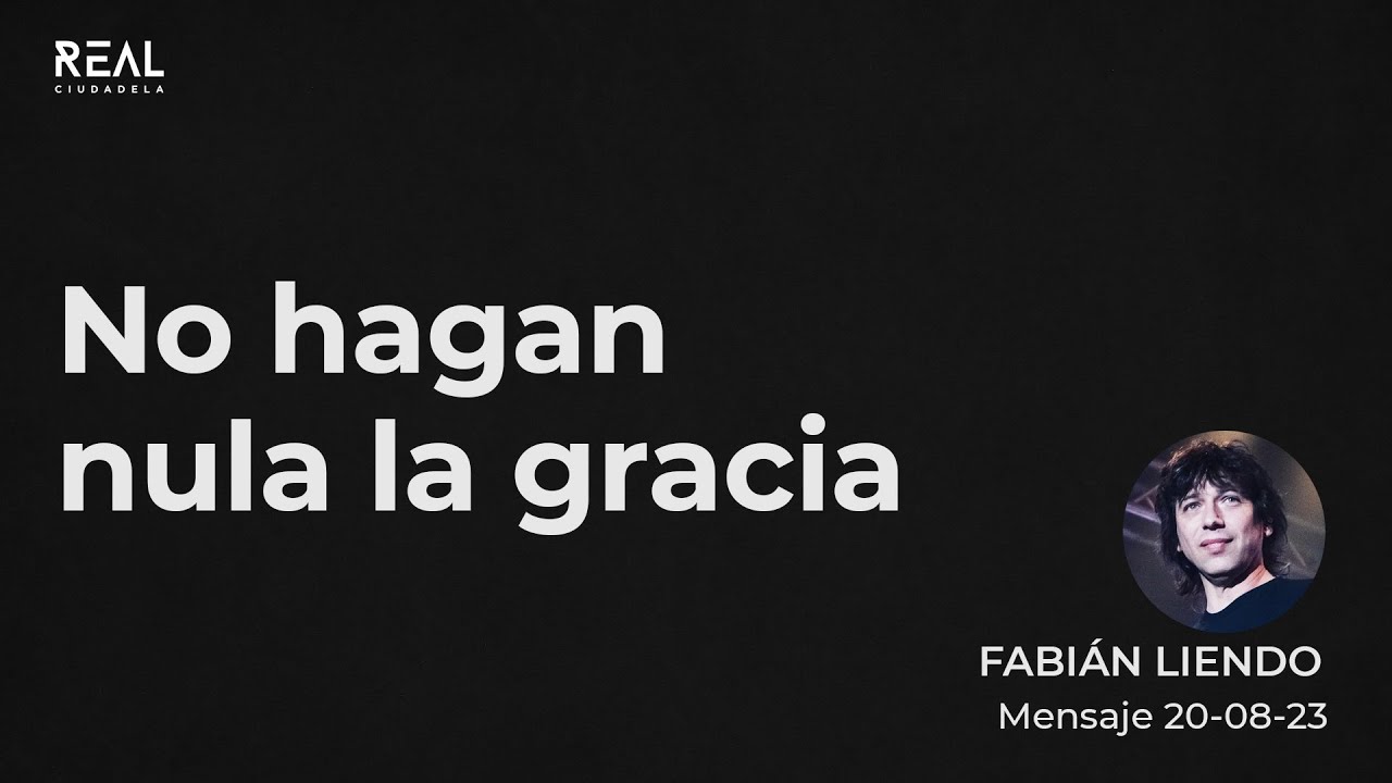 No hagan nula la gracia - Fabián Liendo - 20 08 23