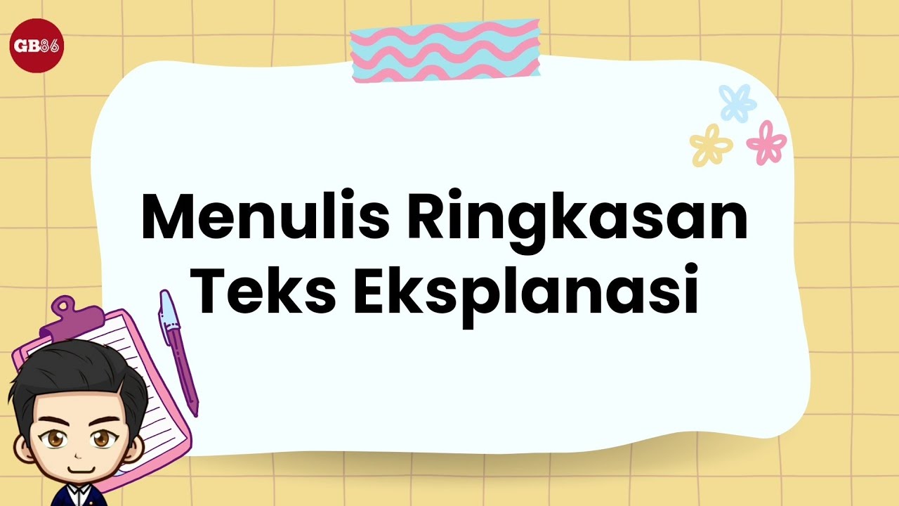 Menulis Ringkasan Teks Eksplanasi - Materi Bahasa Indonesia Kelas 6 Kurikulum Merdeka