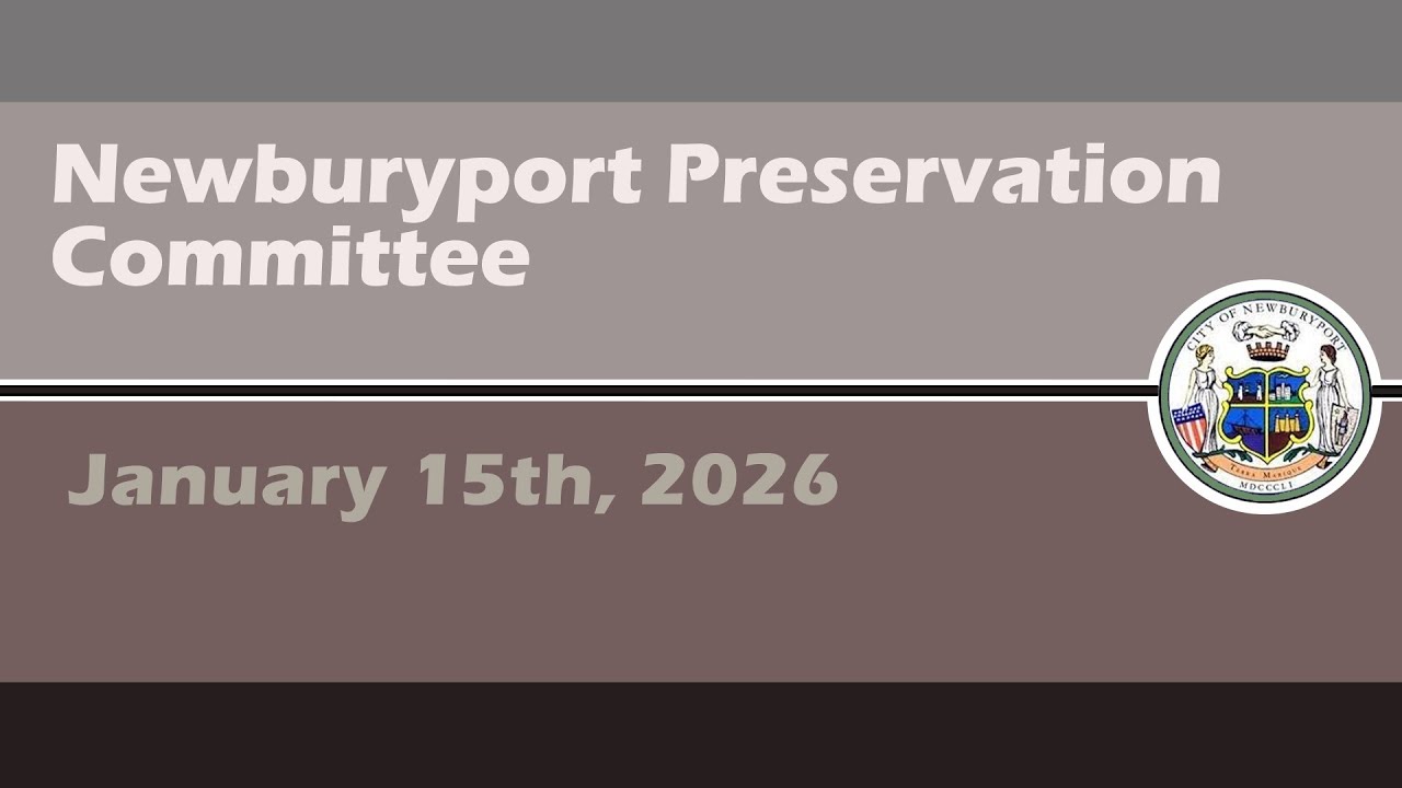 Newburyport Community Preservation Committee - January 15th, 2026