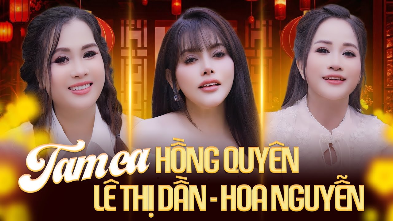 Tam Ca Hồng Quyên & Lê Thị Dần & Hoa Nguyễn - Không Còn Nhớ Người Yêu & Sầu Lẻ Bóng | Bolero 2026