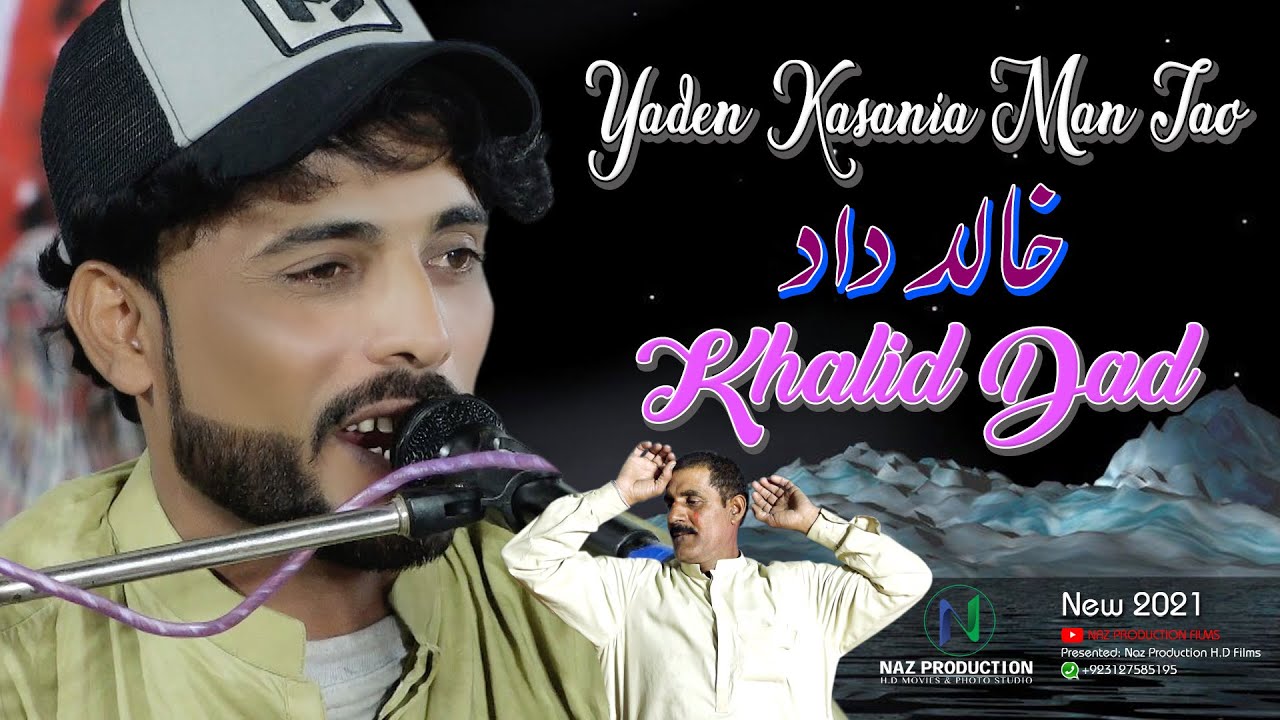 YAADE KASANIA||KHALID DAD||HD🎥🎶2021