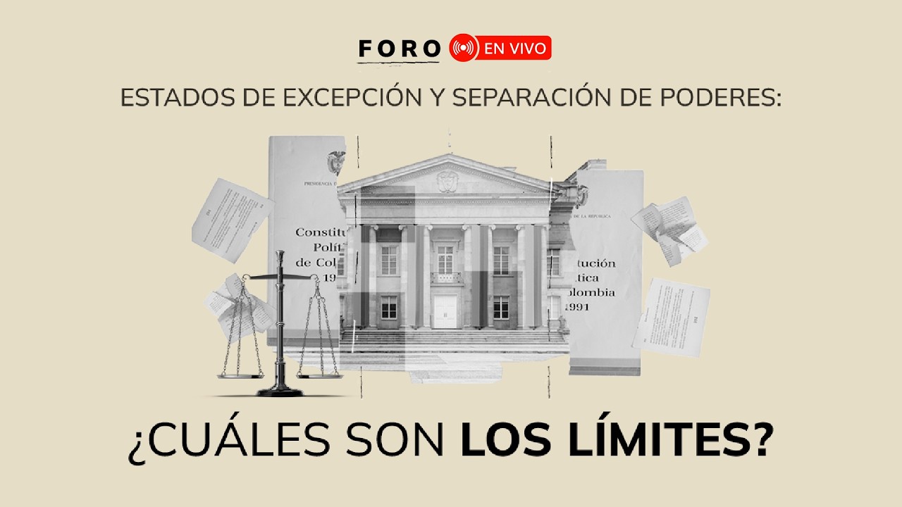 Estados de excepción y separación de poderes: ¿cuáles son los límites? I CAMBIO