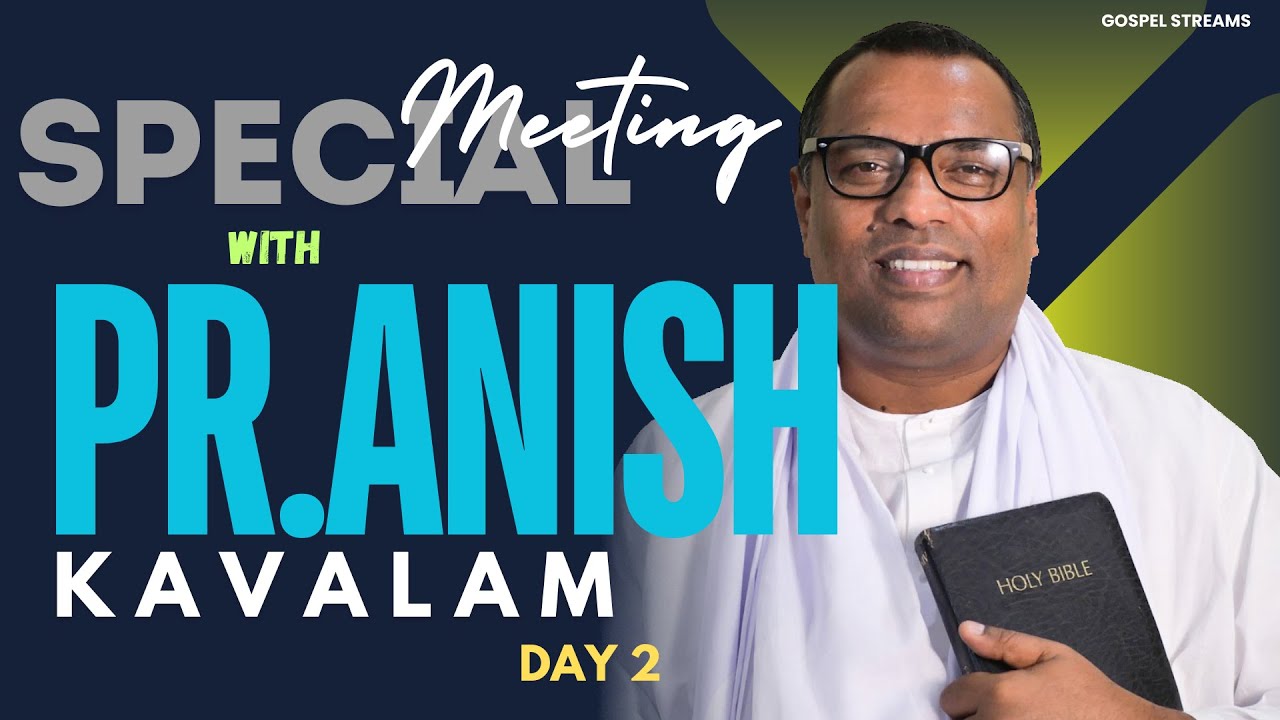 Special Meeting with Pr. Anish Kavalam | Day 2