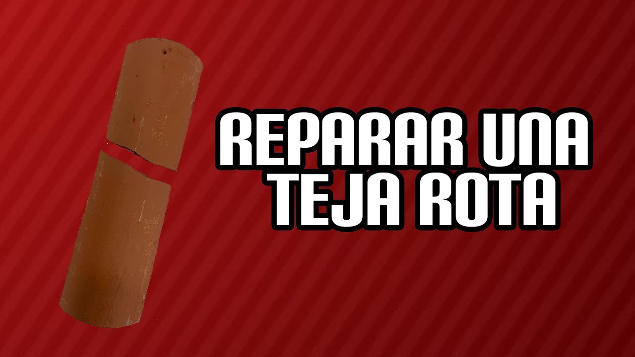 Como reparar una teja rota