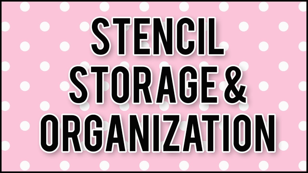Stencil Storage and Organization | How I Store My Stencils |  Craft Room Storage and Organization