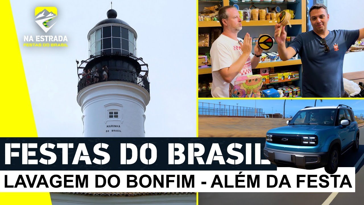 O Na Estrada Festas do Brasil Mostra Salvador Além da Lavagem do Bonfim