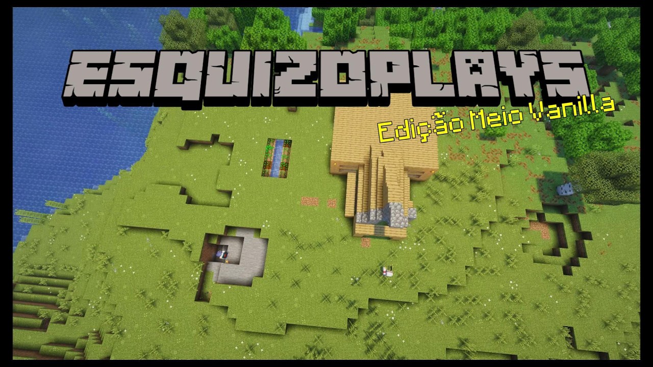 Esquizoplays Vanilla.mp4