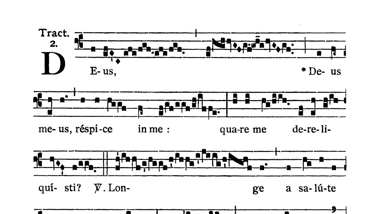 Dominica II in Passionis seu in Palmis - Tractus (Deus Deus meus)