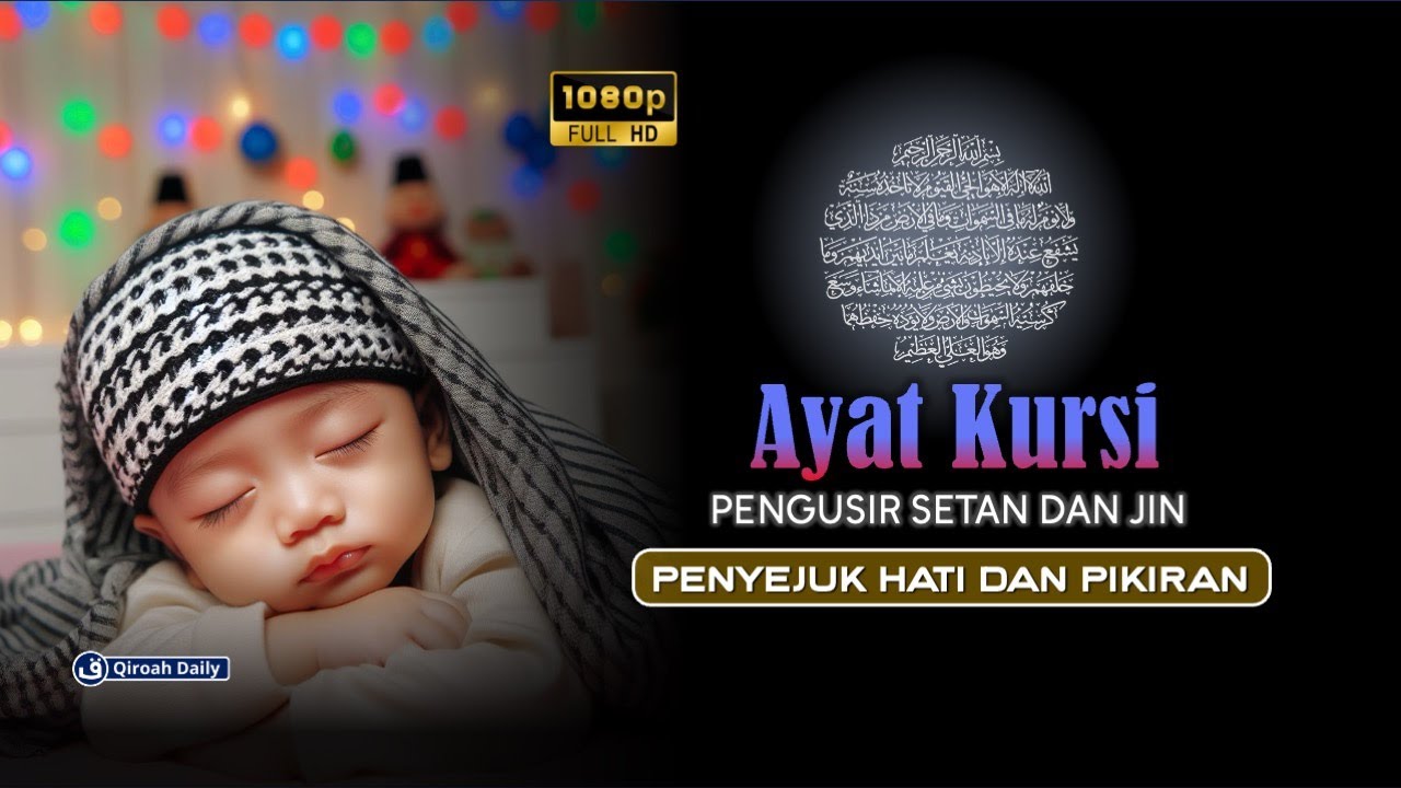 Murottal Pengantar Tidur Penenang Hati dan Pikiran | Ayat Kursi Merdu @qiroahdaily