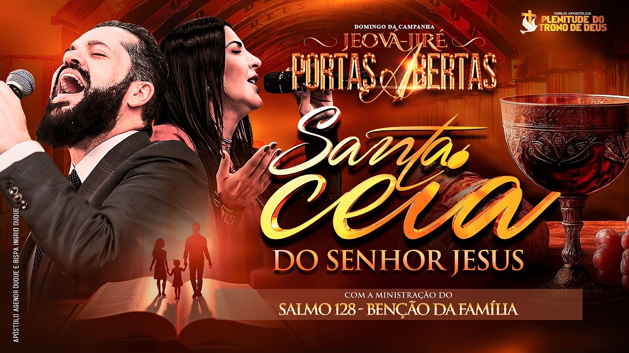 DOMINGO - JEOVÁ JIRÉ  PORTAS ABERTAS - SANTA CEIA - 22/02/26 - APÓSTOLO AGENOR DUQUE - IAPTD AO VIVO