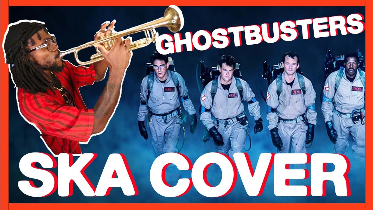 Ghostbusters (SKA COVER)