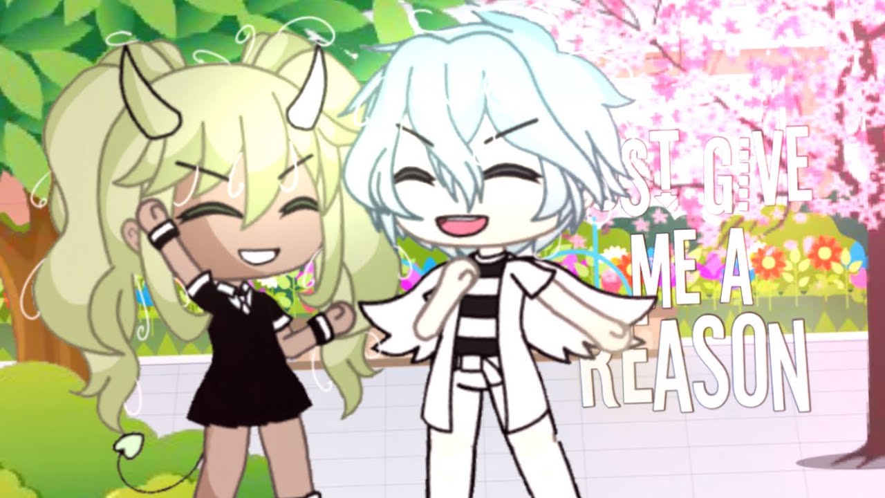 Just Give Me A Reason | Gacha Life Music Video