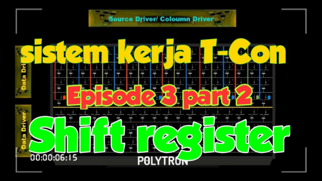Cara kerja modul t-con Episode 3 part 2 : Shift register