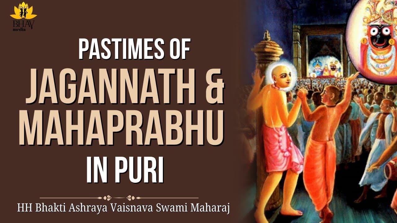 Pastimes of Lord Jagannath & Mahaprabhu in Puri CC Madhya Ch11 1-40 || Bhakti Ashraya Vaisnava Swami
