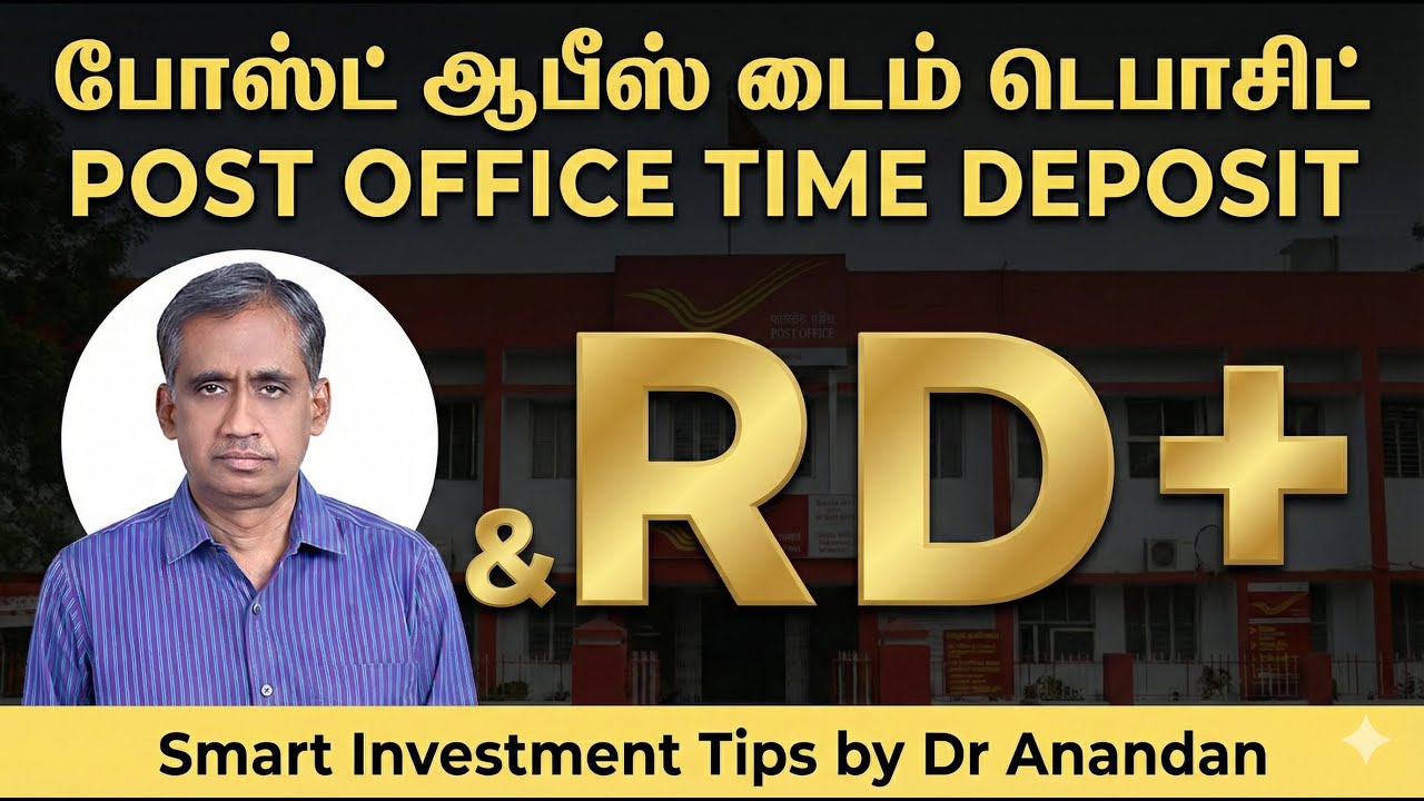 Post Office Time Deposit & RD+ Explained in Tamil | Safe & Smart Investment