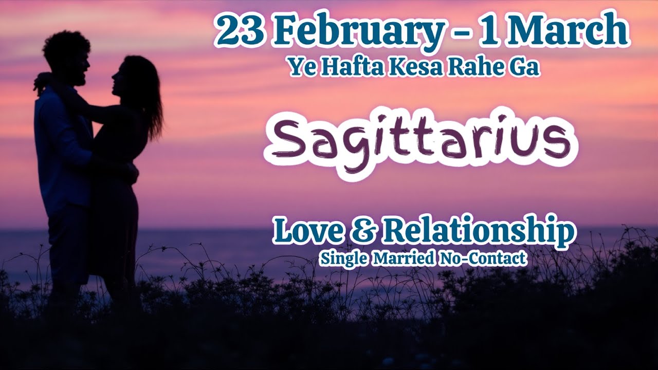 Sagittarius Love Weekly💝You Vs Them💝Their Love Feelings Thoughts💝Career Finance General💝23Feb-1March