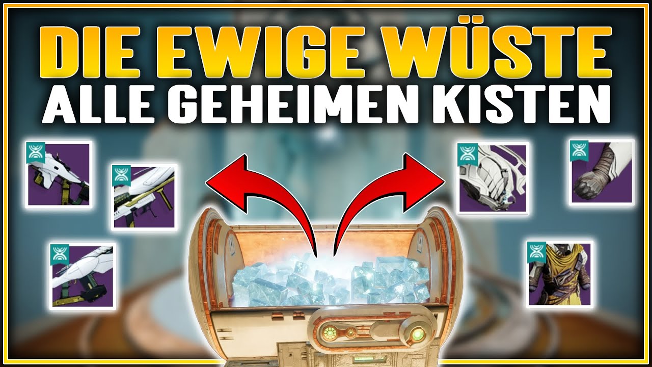So findest du ALLE 3 geheimen Kisten im Raid Die Ewige W&uuml;ste Destiny 2 Guide