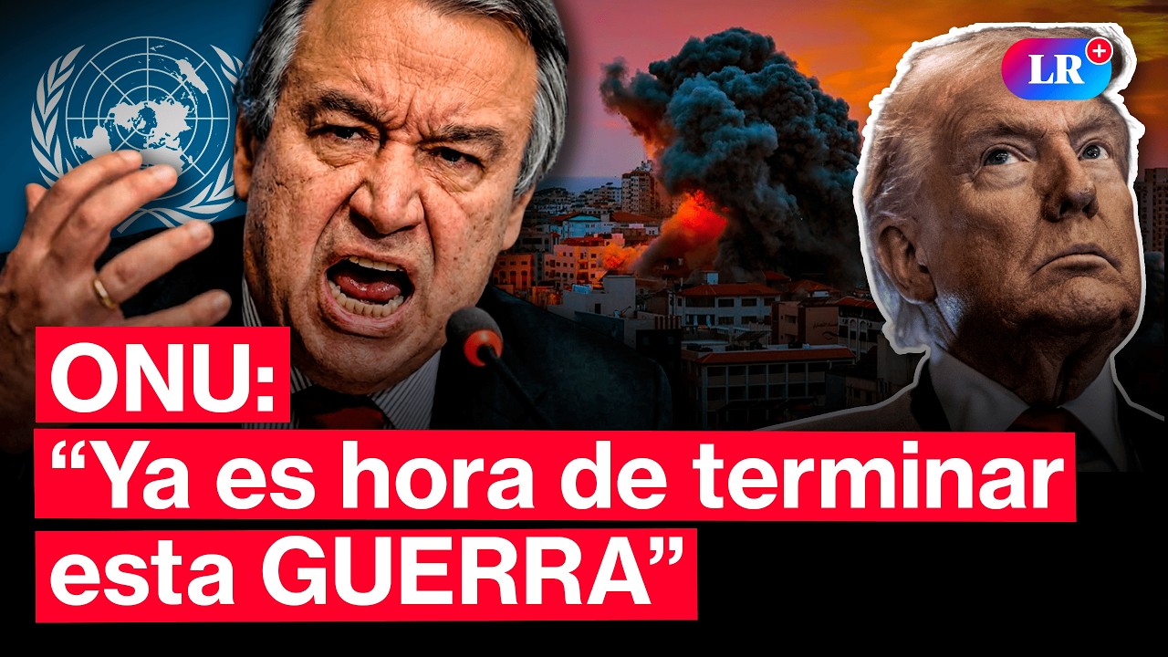 ONU exige FIN DE LA GUERRA: Guterres lanza ultimátum a EE.UU. e Israel #LR