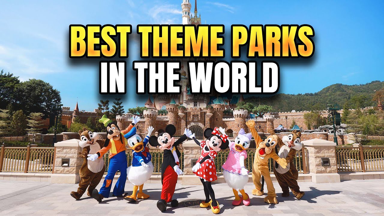 10 BEST THEME PARKS in the World that You Should Visit this Year!