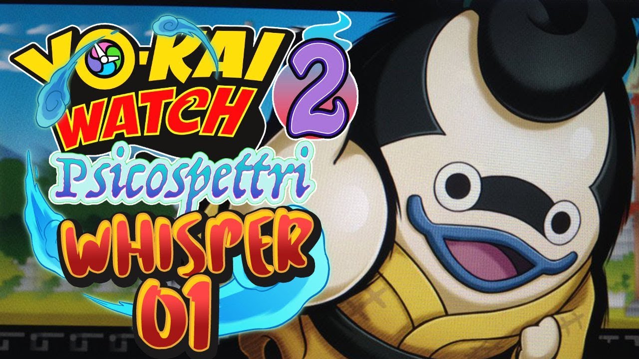 LA STORIA DI WHISPER! #1 | YO-KAI WATCH PSICOSPETTRI [ITA]