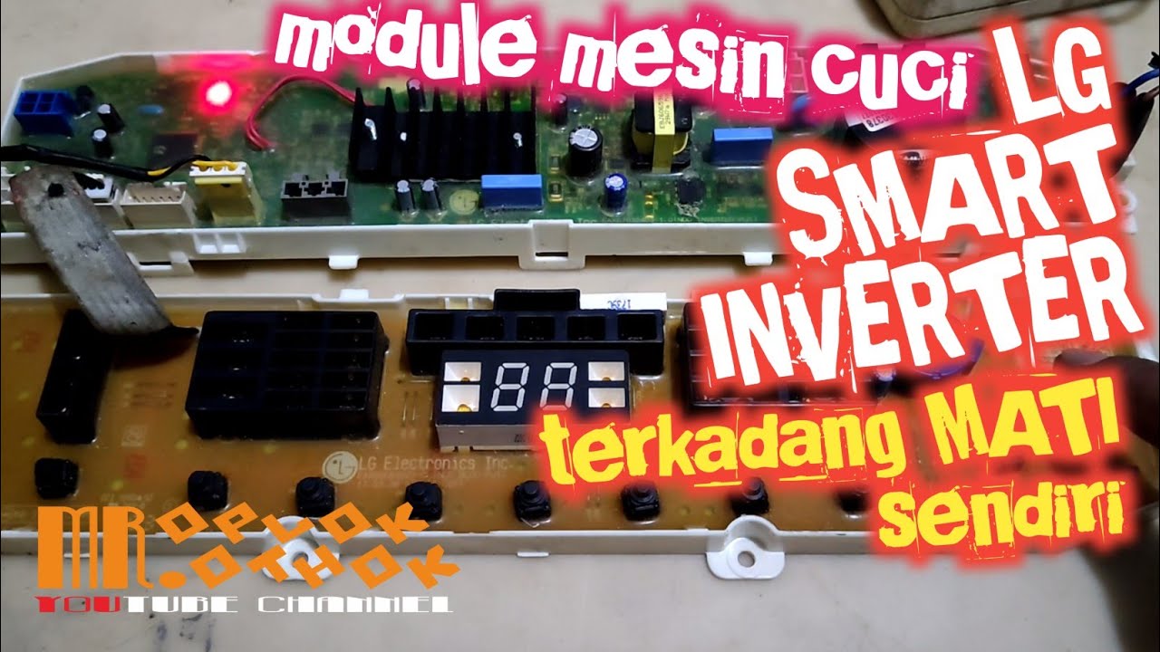 mesin cuci LG SMART INVERTER susah start, terkadang mati sendiri @mroplok-othok2888