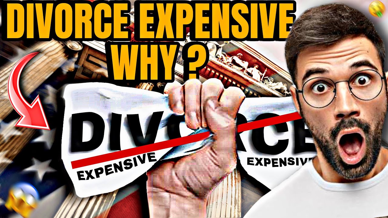 Why Divorce Is So EXPENSIVE In The US