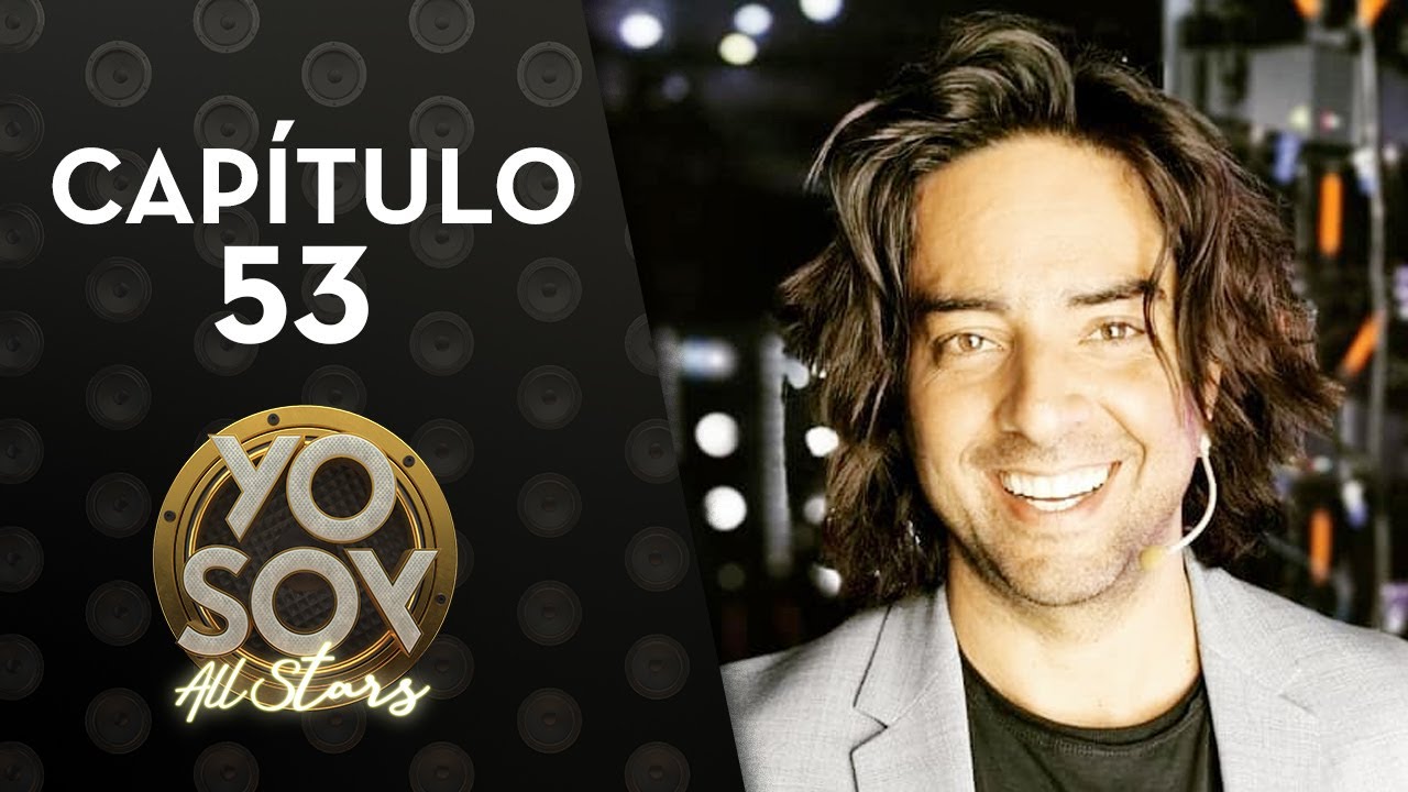 Yo Soy All Stars | Cap&iacute;tulo 53